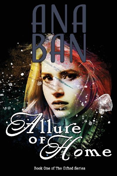 Allure of Home: Book One of The Gifted Series