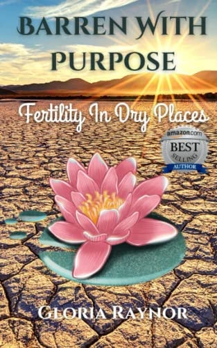 Barren with Purpose Fertility in Dry Places