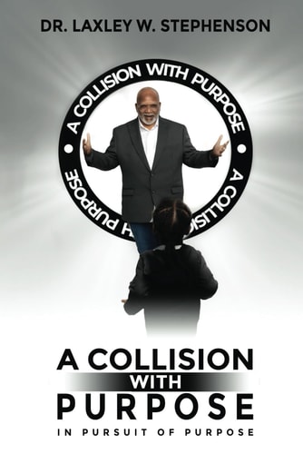 A Collision with Purpose In Pursuit of Purpose
