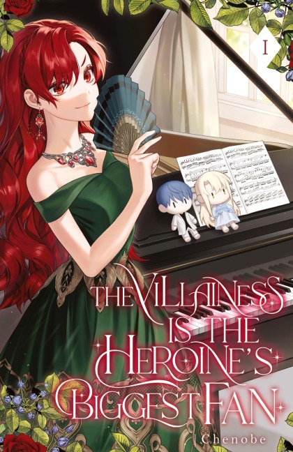 The Villainess is the Heroines Biggest Fan: Volume I (Light Novel)