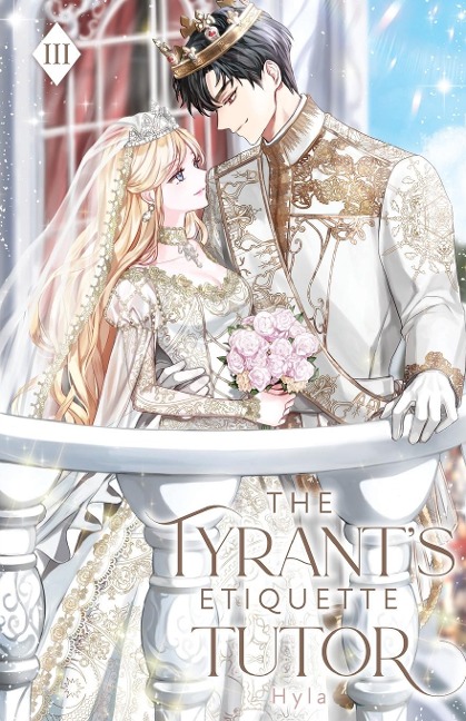 The Tyrants Etiquette Tutor: Volume III (Light Novel)