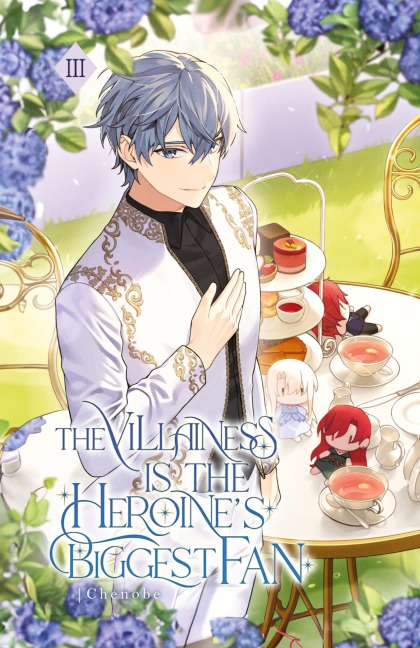 The Villainess is the Heroines Biggest Fan: Volume III (Light Novel)