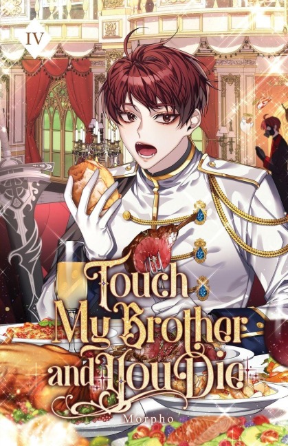 Touch My Brother and You Die: Volume IV (Light Novel)