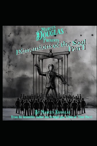 Marcus Douglas Presents Dimension of the Soul Part 1