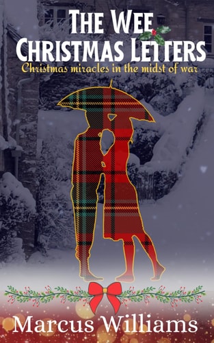 The Wee Christmas Letters Christmas Miracles in the Midst of War