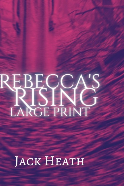 Rebeccas Rising: Large Print