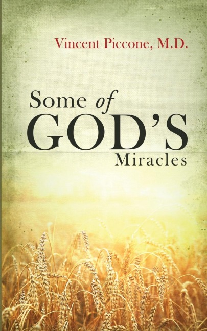 Some of Gods Miracles
