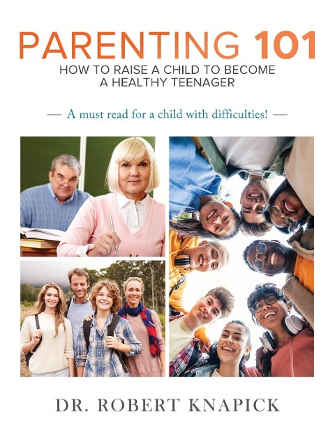 Parenting 101: How to Raise a Child to Become a Healthy Teenager