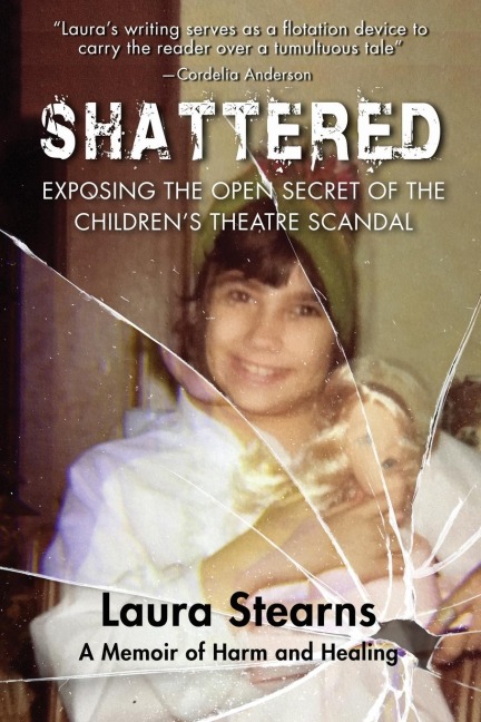 Shattered: Exposing the Open Secret of the Childrens Theatre Scandal
