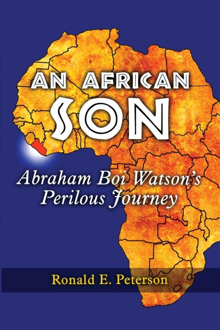 An African Son: Abraham Boi Watsons Perilous Journey