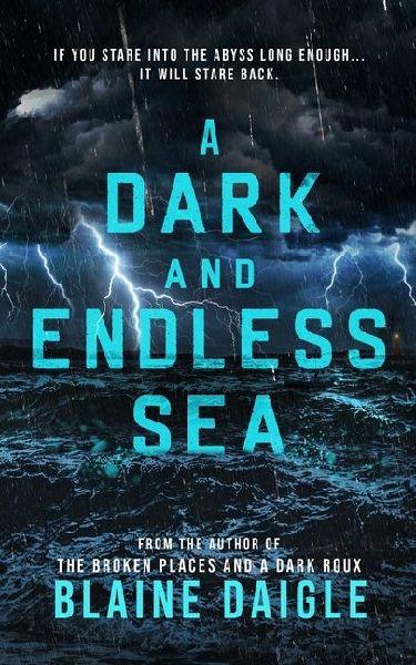 A Dark and Endless Sea