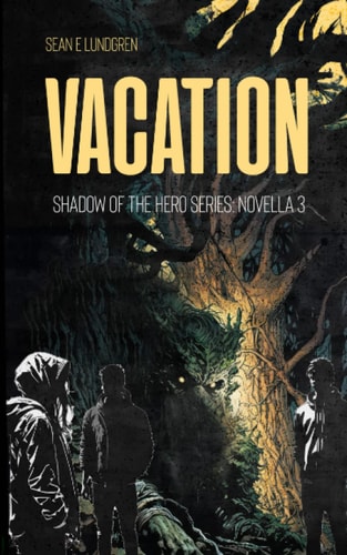 Vacation Shadow of the Hero Series: Novella 3