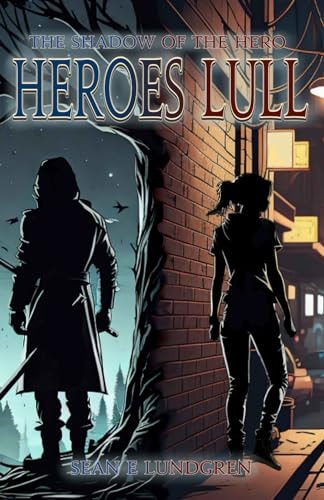 Heroes Lull Shadow of the Hero Book 1