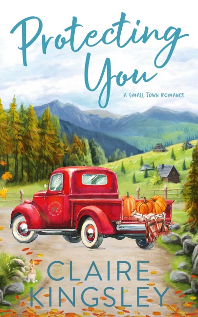 Protecting You: A Small Town Romance