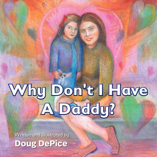 Why Dont I Have a Daddy?