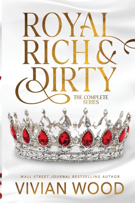 Royal, Rich, and Dirty