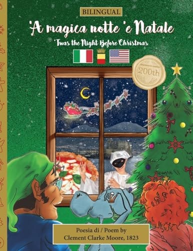 BILINGUAL 'Twas the Night Before Christmas - 200th Anniversary Edition NEAPOLITAN 'A magica notte 'e Natale