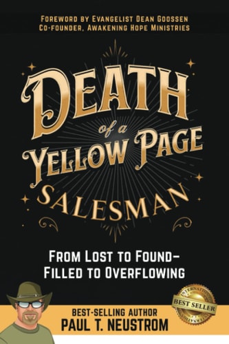Death of a Yellow Page Salesman From Lost to Found - Filled to Overflowing