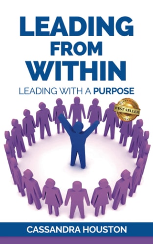 Leading From Within Leading With A Purpose