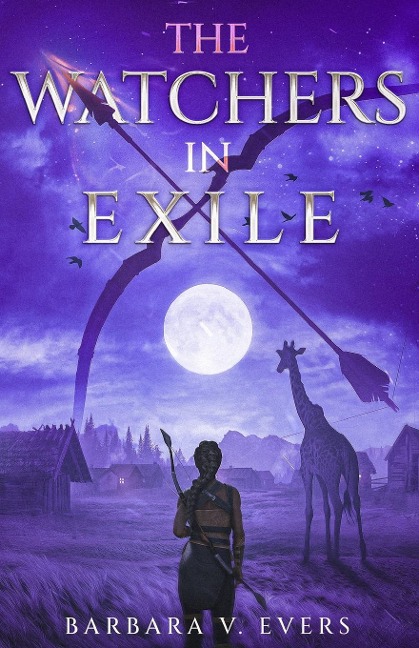 The Watchers in Exile: Book 2
