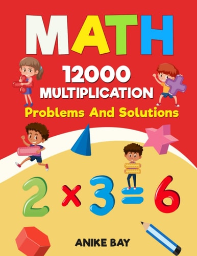 Math 12000 MULTIPLICATION Problems And Solutions