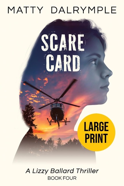 Scare Card: A Lizzy Ballard Thriller - Large Print Edition