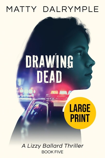 Drawing Dead: A Lizzy Ballard Thriller