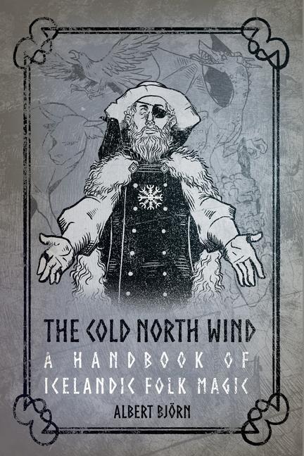 Icelandic Folk Magic: Witchcraft of the North