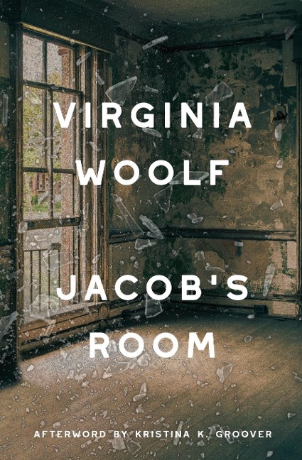 Jacobs Room (Warbler Classics Annotated Edition)