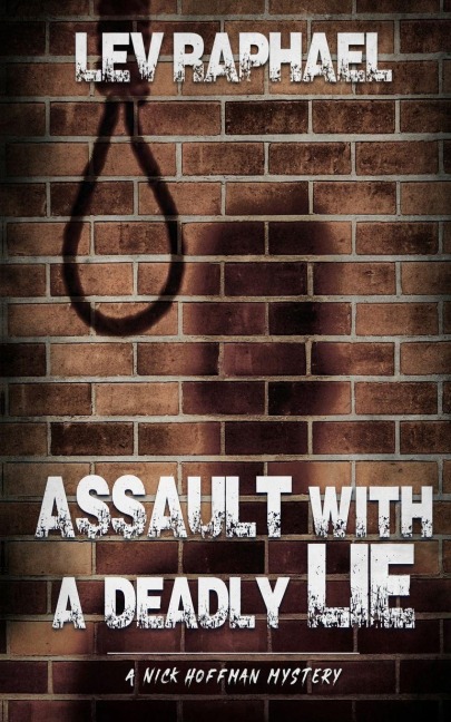 Assault with a Deadly Lie