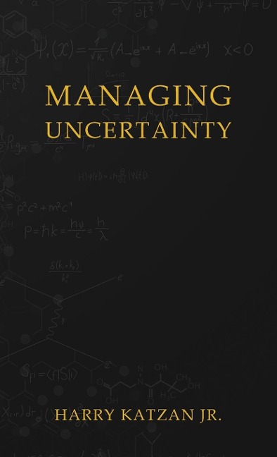 Managing Uncertainty
