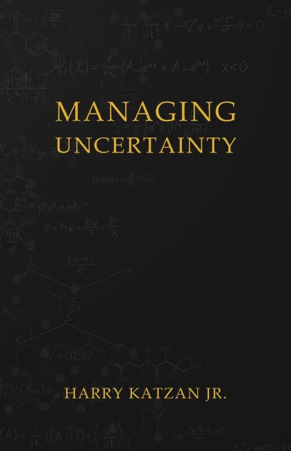Managing Uncertainty