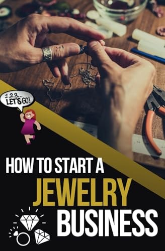 How to Start a Jewelry Business The Ultimate Guide to Making and Selling Jewelry
