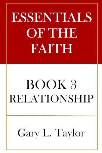 Essentials of the Faith Book 3 Relationship