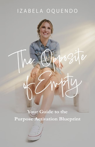 The Opposite of Empty Your Guide to the Purpose Activation Blueprint