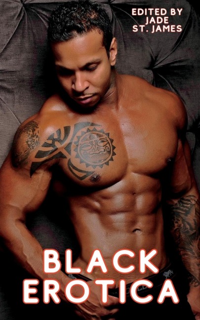 Black Erotica Erotic, Adult Short Stories Written by Black Women Featuring Older-Younger, BDSM, First Times, Anal Sex, Groups, Cuckold, Gangbangs, MFM, Lesbian, and Paranormal Fantasies