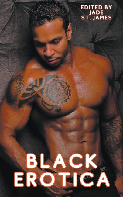 Black Erotica Erotic, Adult Short Stories Written by Black Women Featuring Older-Younger, BDSM, First Times, Anal Sex, Groups, Cuckold, Gangbangs, MFM, Lesbian, and Paranormal Fantasies