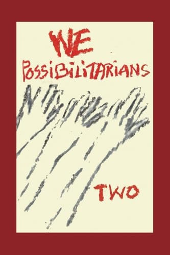 We Possibilitarians Two