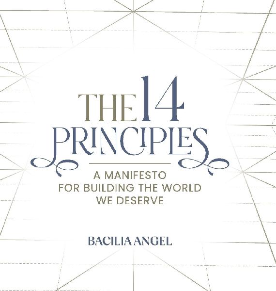 The 14 Principles: A Manifesto For Building The World We Deserve