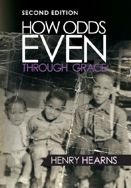 How Odds Even Through Grace - 2nd Edition