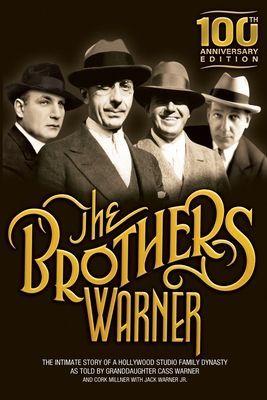 The Brothers Warner: 100th Anniversary Edition