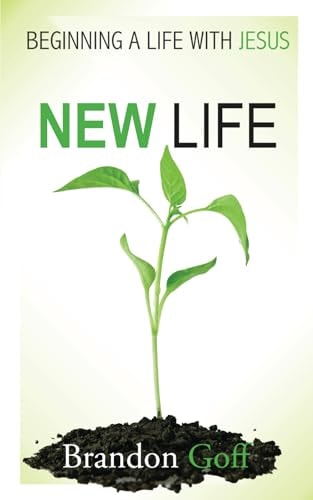 New Life Beginning a Life with Jesus
