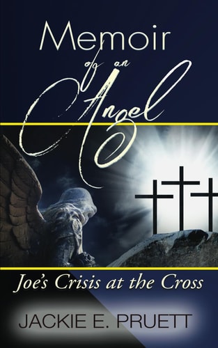 Memoir of an Angel Joe's Crisis at the Cross