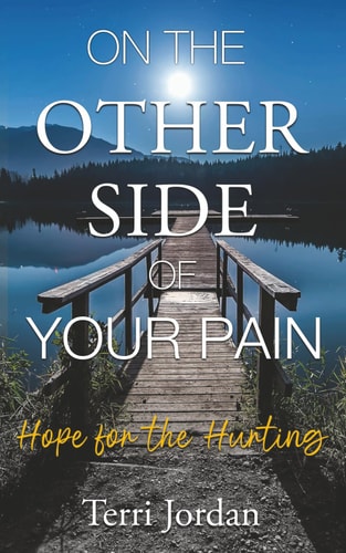 On The Other Side of Your Pain Hope for the Hurting