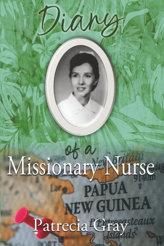 Diary of a Missionary Nurse