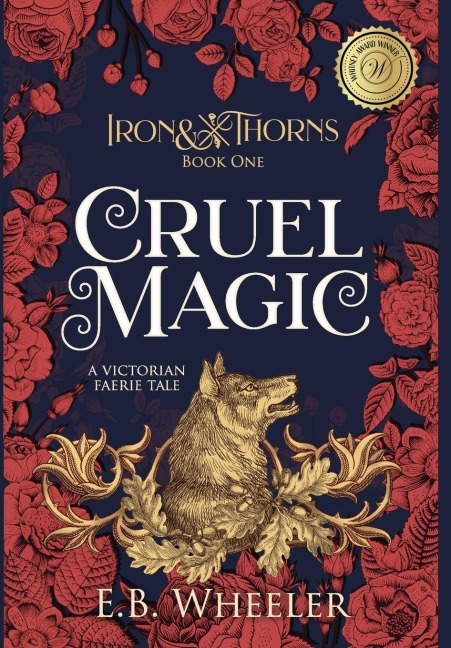 Cruel Magic: A Victorian Faerie Tale