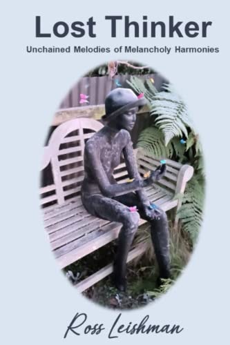 Lost Thinker Unchained Melodies of Melancholy Harmonies