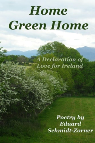 Home Green Home A Declaration of Love for Ireland