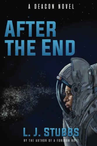 After the End A Deacon Novel