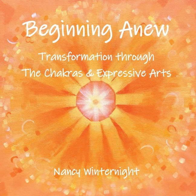 Beginning Anew: Transformation through Chakras and Expressive Arts